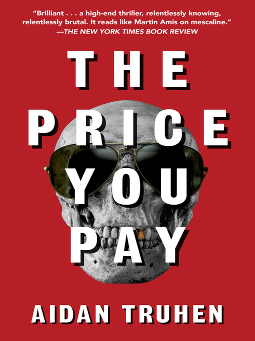 Title details for The Price You Pay by Aidan Truhen - Available